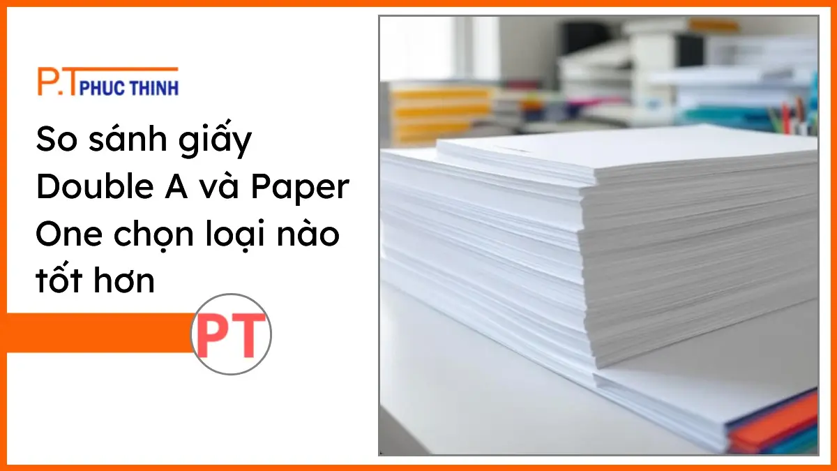 Hình ảnh chồng giấy Double A và Paper One trắng sáng trên bàn làm việc hiện đại của PT Phúc Thịnh