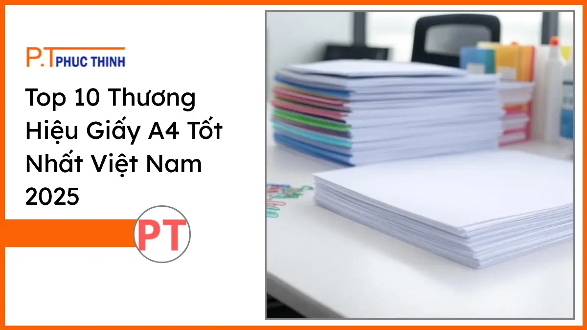 Chồng giấy A4 trắng sáng PT Phúc Thịnh trên bàn làm việc văn phòng hiện đại, đánh giá chi tiết và so sánh thương hiệu giấy A4 tốt nhất Việt Nam 2025.