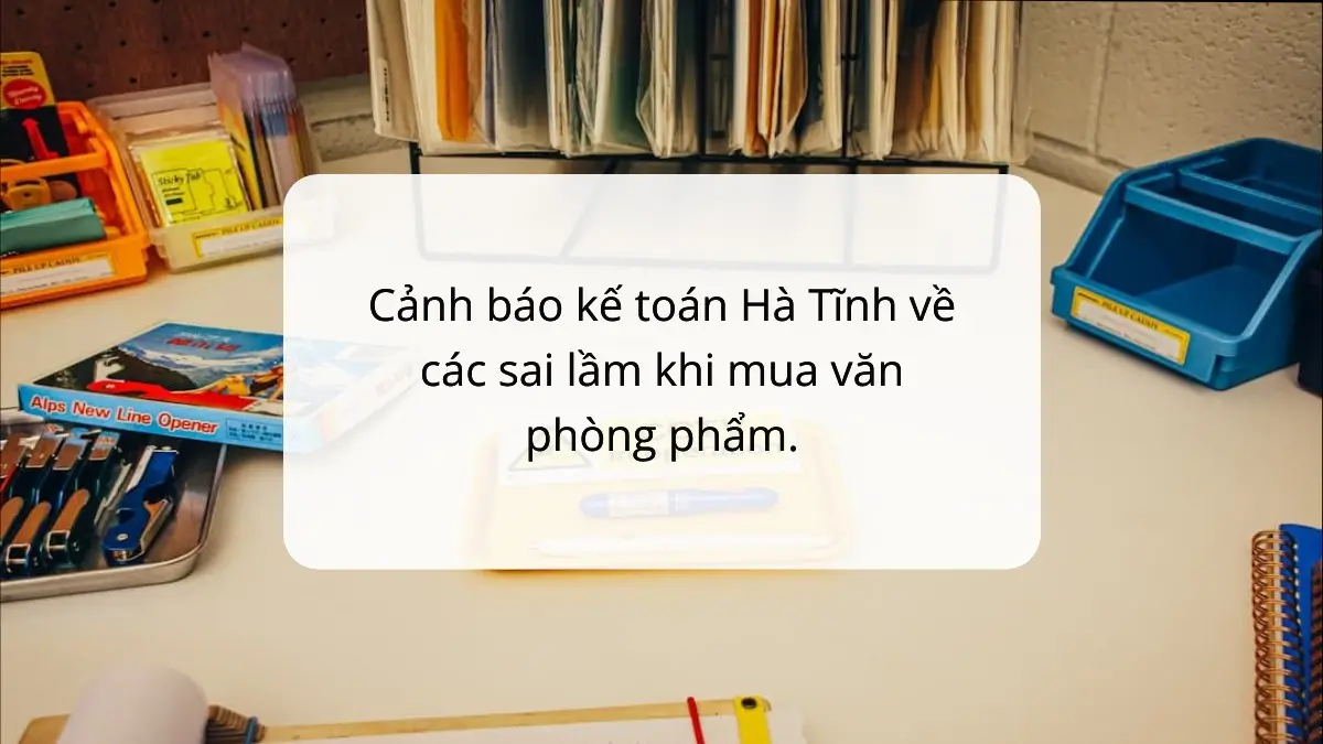 Cảnh báo kế toán Hà Tĩnh về 3 sai lầm mua VPP gây thất thoát ngân sách. PT Phúc Thịnh cung cấp giải pháp tiết kiệm.