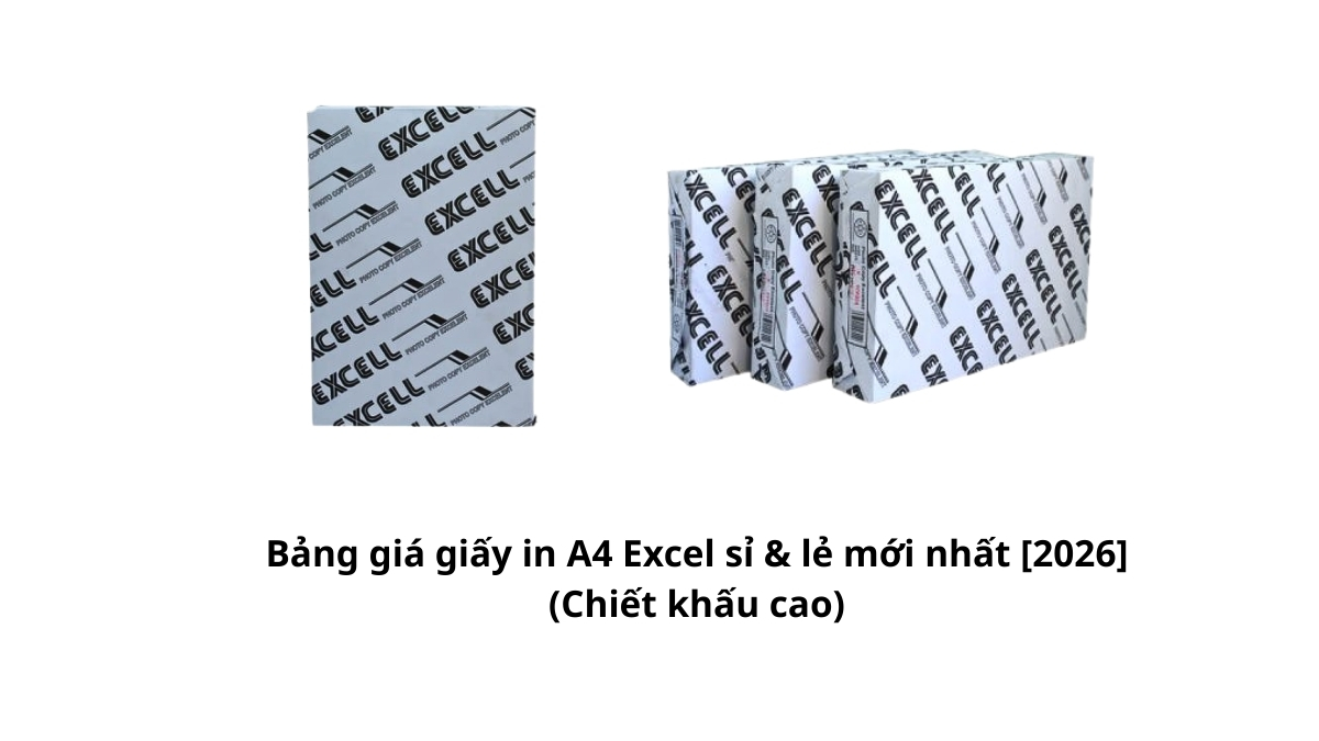 Cập nhật Bảng giá giấy in A4 Excel sỉ & lẻ mới nhất [2026] (Chiết khấu cao) tại PT Phúc Thịnh. Hàng chính hãng, kho sẵn, giao miễn phí tận nơi. Mua ngay!