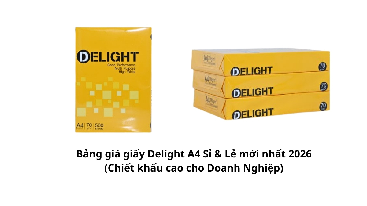 Xem ngay Bảng giá giấy Delight A4 Sỉ & Lẻ mới nhất 2026 (Chiết khấu cao cho Doanh Nghiệp) tại PT Phúc Thịnh. Cam kết chính hãng, kho lớn, giao nhanh TPHCM. Nhận báo giá!