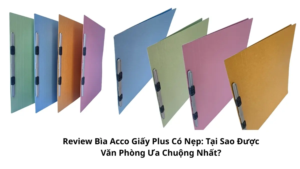 Tổng quan bìa Acco giấy Plus có nẹp chính hãng với nhiều màu sắc đa dạng, giải pháp lưu trữ tài liệu được các văn phòng ưa chuộng nhất hiện nay.