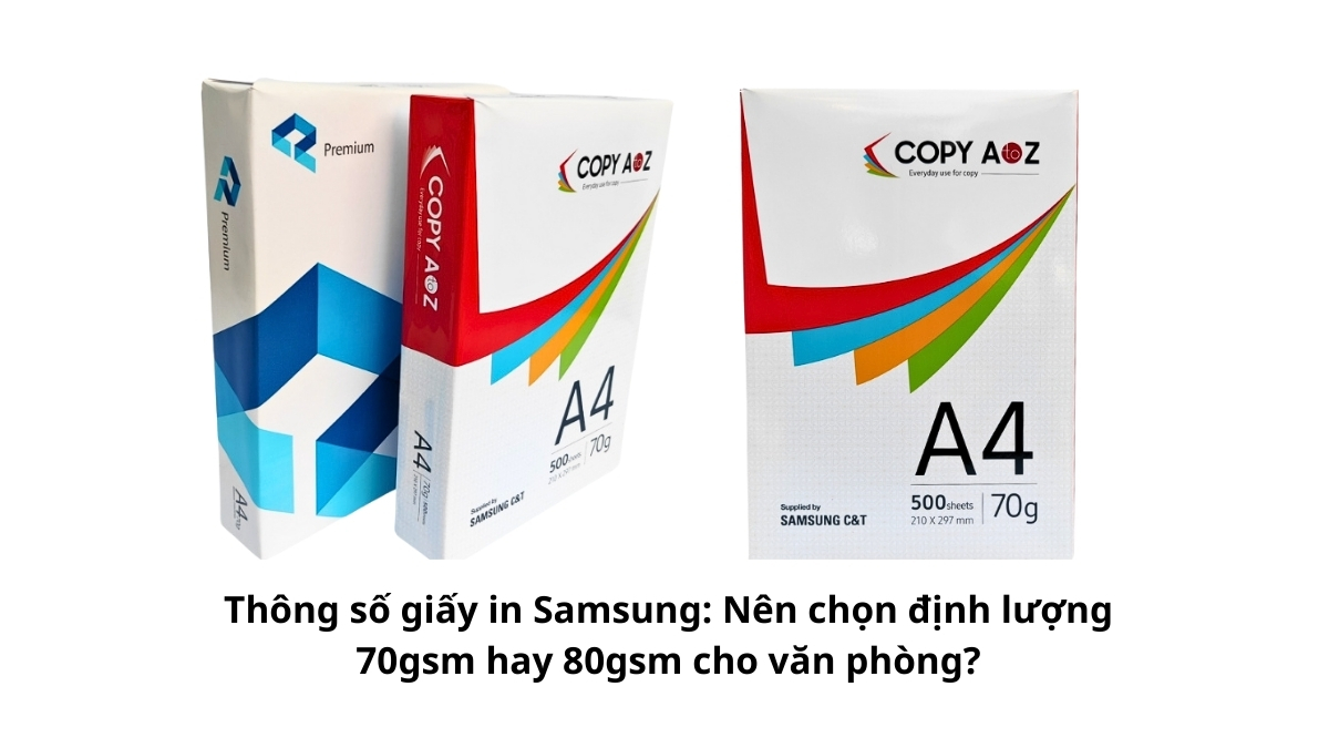 Hai ram giấy in Samsung đặt cạnh nhau trên bàn làm việc để so sánh sự khác biệt về độ dày và bao bì, giúp quyết định chọn định lượng 70gsm hay 80gsm.